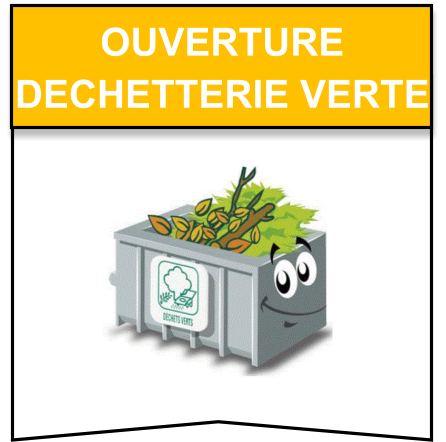ouverture  dechetterie verte