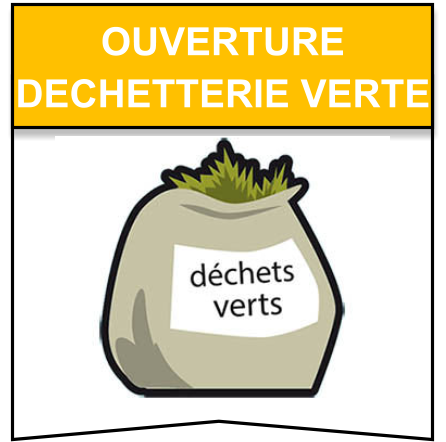 ouverture  dechetterie verte